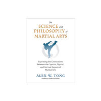 North Atlantic Books,U.S. The Science and Philosophy of Martial Arts (häftad, eng)