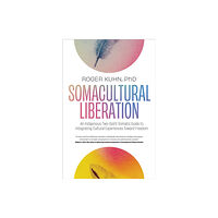 North Atlantic Books,U.S. Somacultural Liberation (häftad, eng)