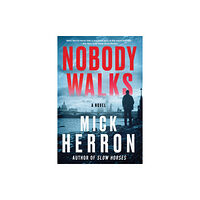 Soho Press Inc Nobody Walks (häftad, eng)