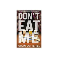 Soho Press Inc Don't Eat Me (inbunden, eng)