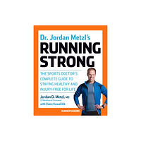 Rodale press inc. Dr. Jordan Metzl's Running Strong (häftad, eng)