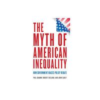 Rowman & littlefield The Myth of American Inequality (inbunden, eng)