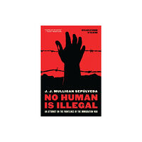 Melville House Publishing No Human is Illegal (häftad, eng)