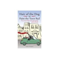 Ulysses Press Hair of the Dog to Paint the Town Red (häftad, eng)