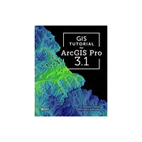 ESRI Press GIS Tutorial for ArcGIS Pro 3.1 (häftad, eng)