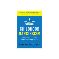 Rowman & littlefield Childhood Narcissism (inbunden, eng)