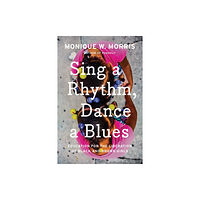 The New Press Sing A Rhythm, Dance A Blues (inbunden, eng)