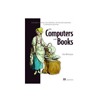 Manning Publications How Computers Make Books (inbunden, eng)