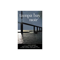 Akashic Books,U.S. Tampa Bay Noir (häftad, eng)