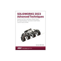 SDC Publications SOLIDWORKS 2023 Advanced Techniques (häftad, eng)