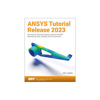 SDC Publications ANSYS Tutorial Release 2023 (häftad, eng)