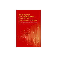 Artech House Publishers High-Power Radio Frequency Effects on Electronic Systems (inbunden, eng)