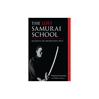 North Atlantic Books,U.S. The Lost Samurai School (häftad, eng)