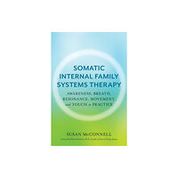 North Atlantic Books,U.S. Somatic Internal Family Systems Therapy (häftad, eng)