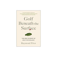 BenBella Books Golf Beneath the Surface (häftad, eng)