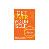 BenBella Books Get Over Yourself (inbunden, eng)