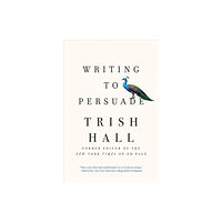 WW Norton & Co Writing to Persuade (häftad, eng)