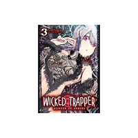 Seven Seas Entertainment, LLC Wicked Trapper: Hunter of Heroes Vol. 3 (häftad, eng)