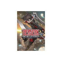 Seven Seas Entertainment, LLC Berserk of Gluttony (Light Novel) Vol. 8 (häftad, eng)