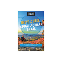 Avalon Travel Publishing Moon Drive & Hike Appalachian Trail (Second Edition) (häftad, eng)