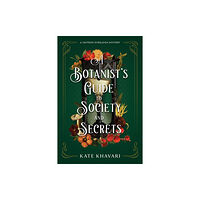 Crooked Lane Books A Botanist's Guide to Society and Secrets (inbunden, eng)