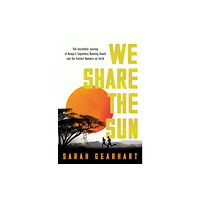 Pegasus Books We Share the Sun (inbunden, eng)