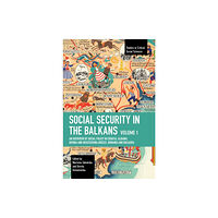 Haymarket Books Social Security in the Balkans - Volume 1 (häftad, eng)