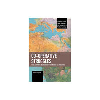 Haymarket Books Co-operative Struggles (häftad, eng)