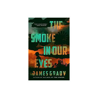 Pegasus Books The Smoke in Our Eyes (inbunden, eng)