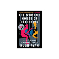 Bold Type Books The Women's House of Detention (häftad, eng)
