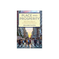 ISLAND PRESS Place and Prosperity (häftad, eng)