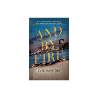 Crooked Lane Books And By Fire (inbunden, eng)