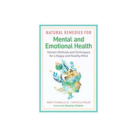 Inner Traditions Bear and Company Natural Remedies for Mental and Emotional Health (häftad, eng)