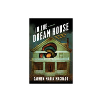 Graywolf Press In the Dream House (häftad, eng)