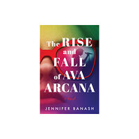 Amazon Publishing The Rise and Fall of Ava Arcana (häftad, eng)