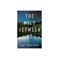 Amazon Publishing The Wild Between Us (häftad, eng)