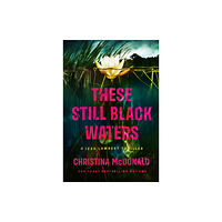 Amazon Publishing These Still Black Waters (häftad, eng)