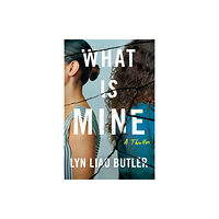 Amazon Publishing What Is Mine (häftad, eng)