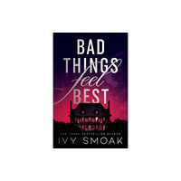 Amazon Publishing Bad Things Feel Best (häftad, eng)