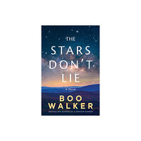 Amazon Publishing The Stars Don't Lie (inbunden, eng)