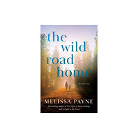 Amazon Publishing The Wild Road Home (häftad, eng)