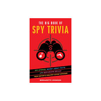 Ulysses Press The Big Book Of Spy Trivia (häftad, eng)