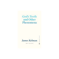 PM Press God's Teeth and Other Phenomena (inbunden, eng)