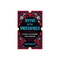 Ulysses Press Myths Of The Underworld (häftad, eng)