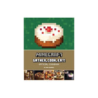 Insight Editions Minecraft: Gather, Cook, Eat! Official Cookbook (inbunden, eng)