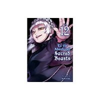 Vertical Inc. To The Abandoned Sacred Beasts 12 (häftad, eng)