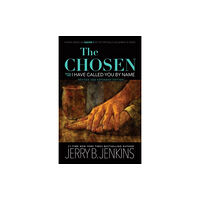 Focus on the Family Publishing The Chosen: I Have Called You by Name (Revised & Expanded) (häftad, eng)
