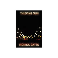 Astra Publishing House Thieving Sun (inbunden, eng)