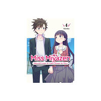 Vertical Inc. Miss Miyazen Would Love to Get Closer to You 4 (häftad, eng)