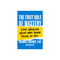 Harvard Business Review Press The First Rule of Mastery (inbunden, eng)